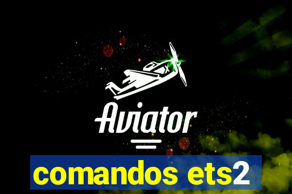 comandos ets2